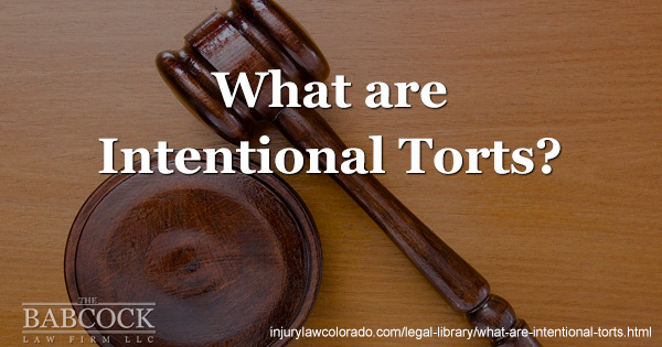 intentional-torts-what-are-they-definitions-examples